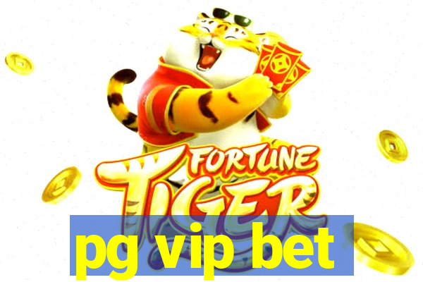 pg vip bet